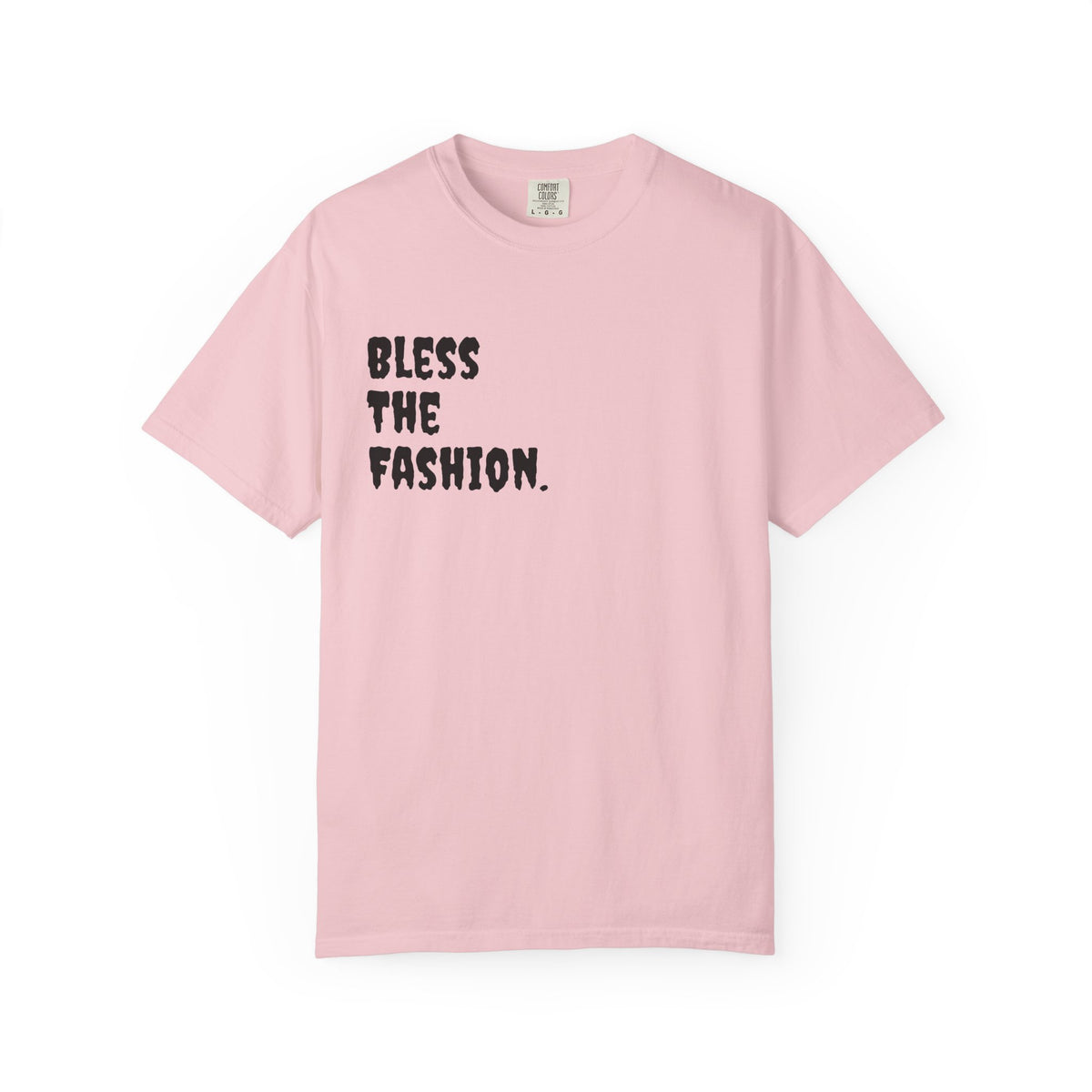 Bless the Fashion Hustle More T-Shirt