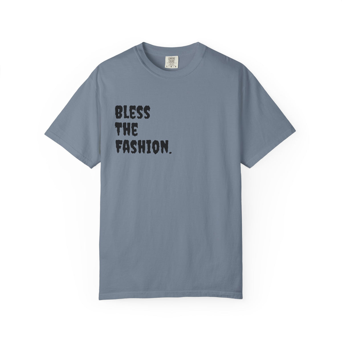 Bless the Fashion Hustle More T-Shirt