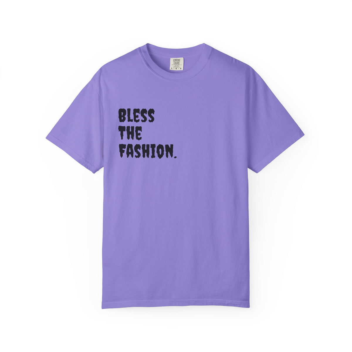 Bless the Fashion Hustle More T-Shirt