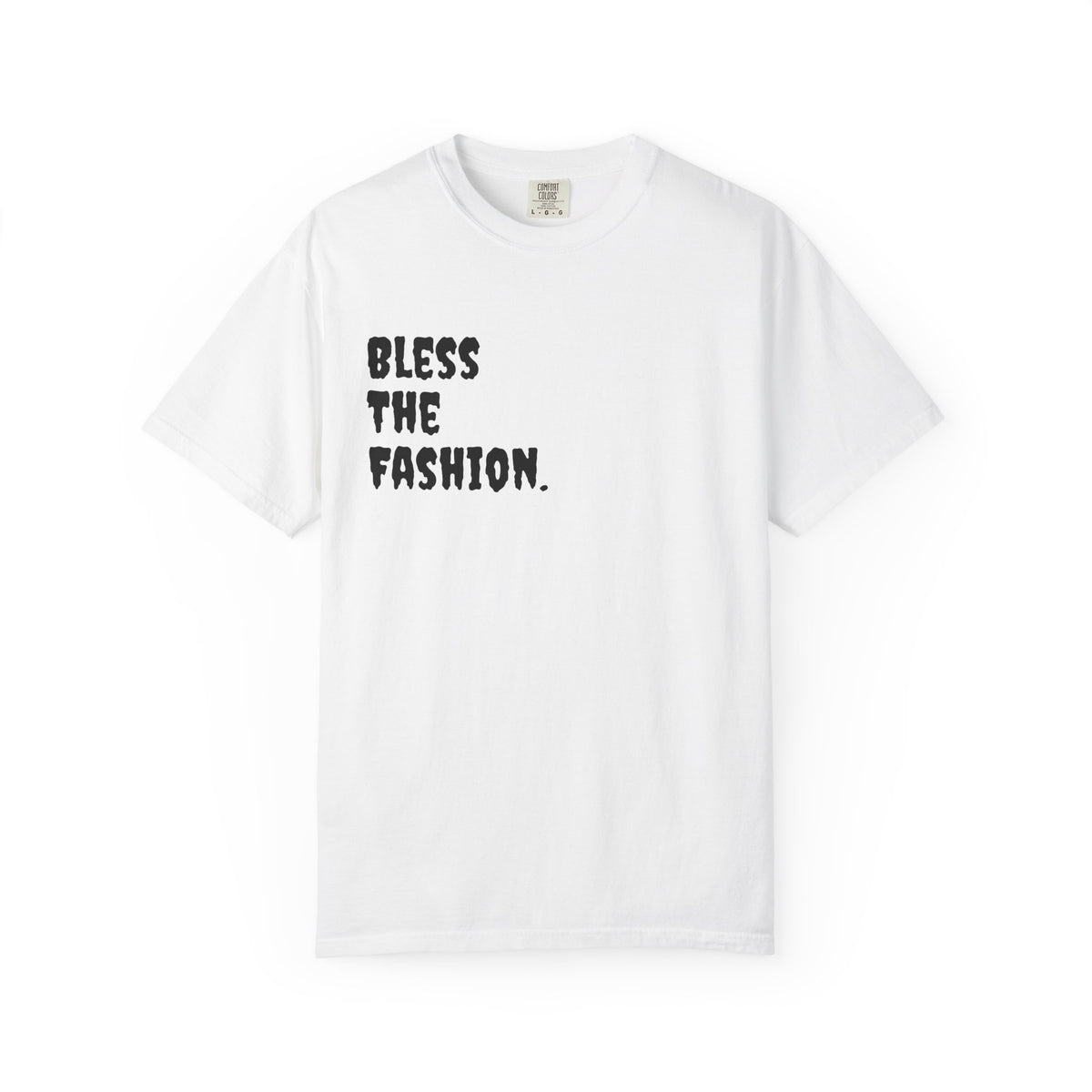 Bless the Fashion Hustle More T-Shirt