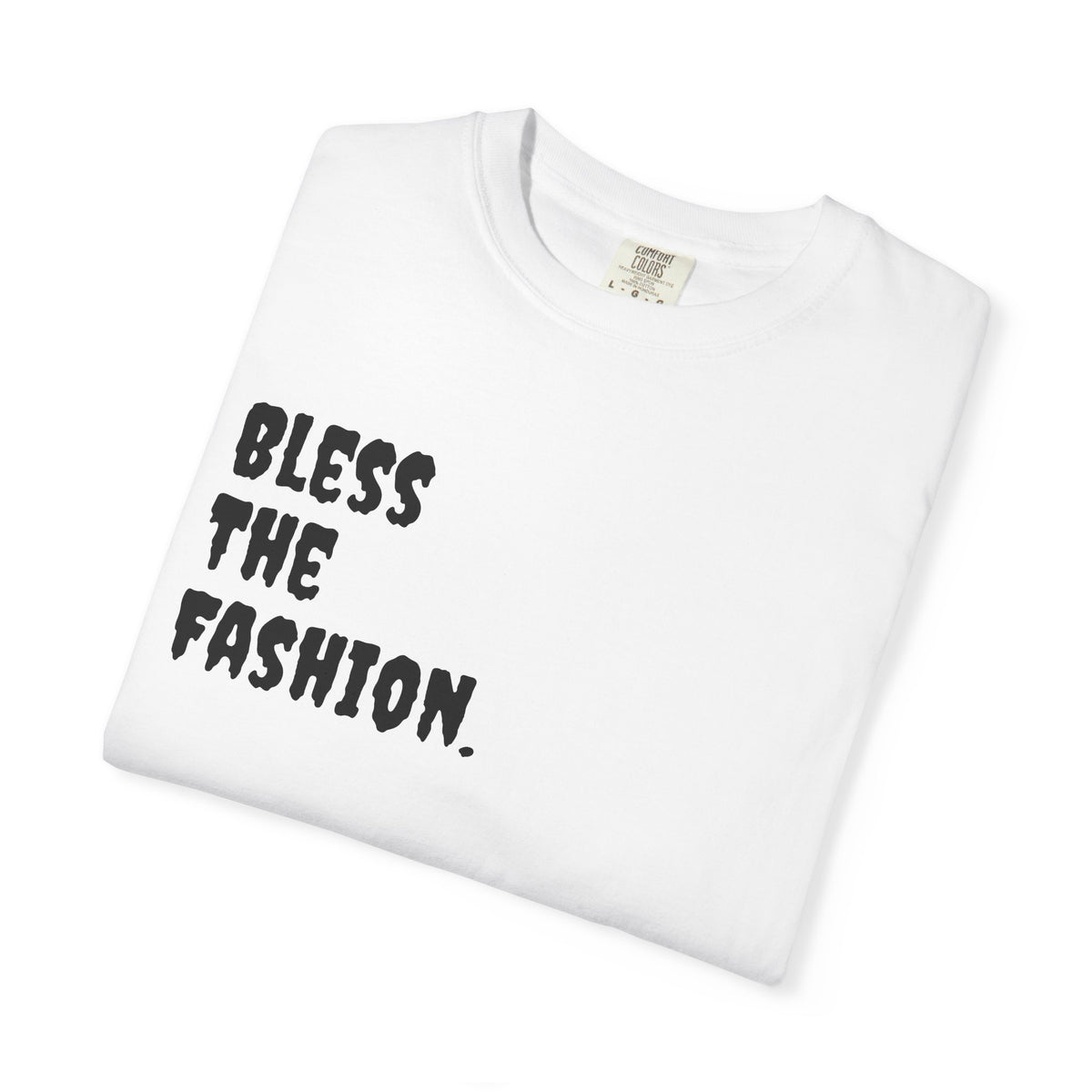 Bless the Fashion Hustle More T-Shirt